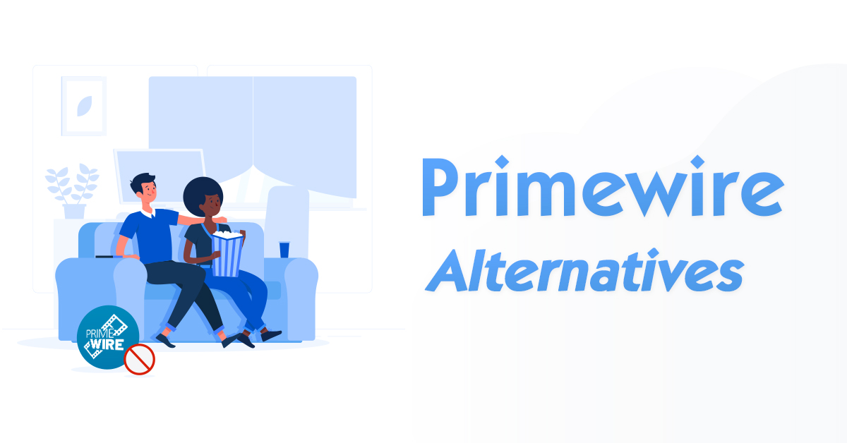 Top 6 Primewire-Alternativen [Beste kostenlose Websites wie Primewire]