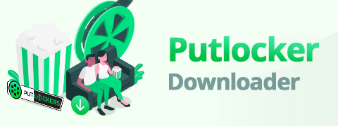 Miglior software Putlocker Downloader [100% gratuito e sicuro]