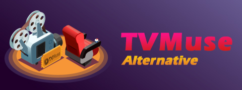 Top 5 alternativas ao TVMuse [como baixar filmes]