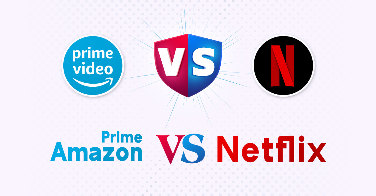 Amazon Prime vs Netflix Video Streaming Experience