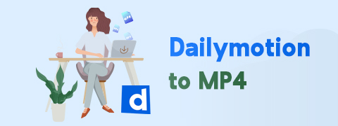 Dailymotion in MP4: come convertire video [2024]