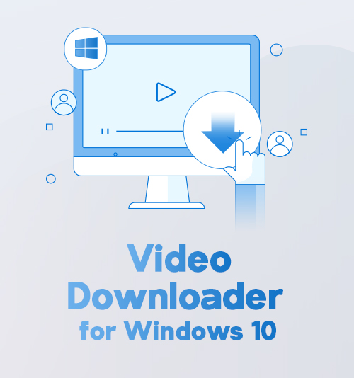 best video downloader windows 10