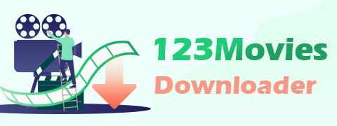 123Movies Downloader | Download from 123Movies Now