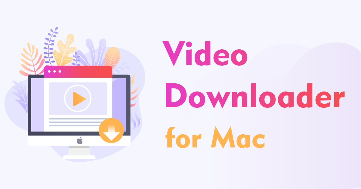 downloader for mac