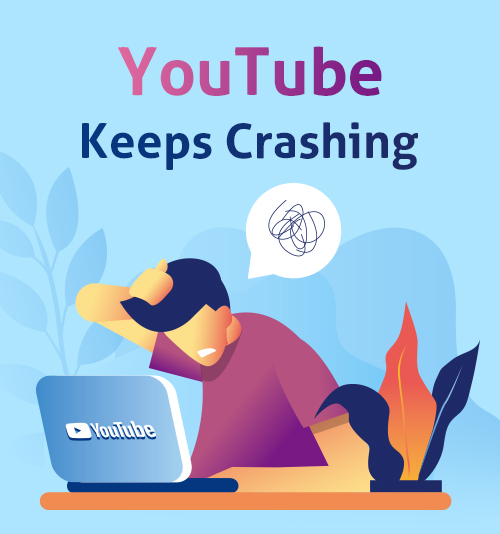 YouTube Keeps Crashing