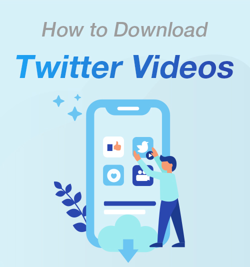 So laden Sie Twitter-Videos herunter