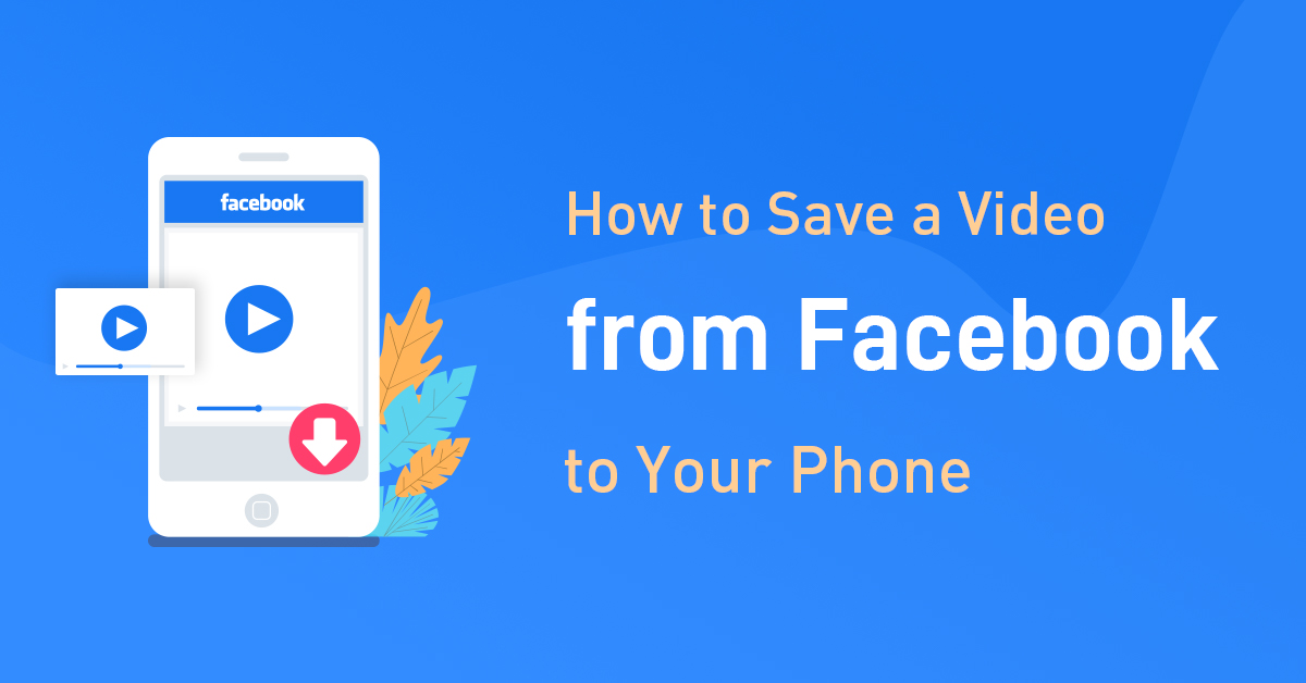 save a video from facebook to iphone