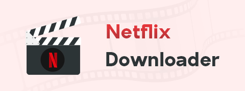I 4 migliori downloader di Netflix da non perdere