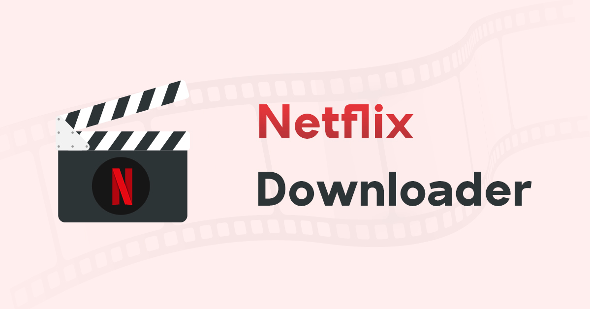 netflix 4k video downloader