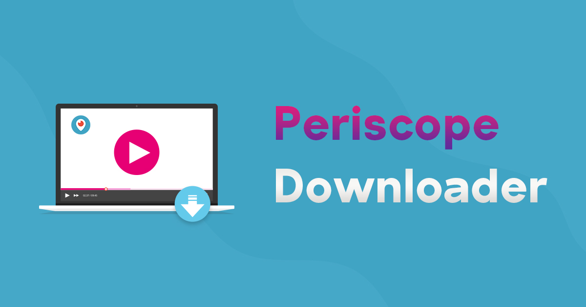 periscope downloader