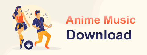 [Aggiornamento 2024] I 5 migliori siti per il download di musica anime