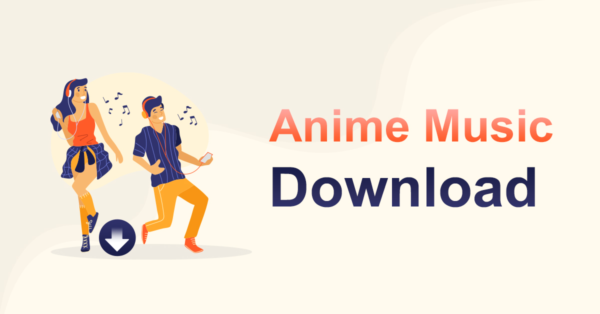 5 Anime Music Websites to Download Anime MP3 for Free