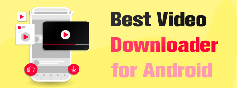 Il miglior downloader di video per Android da non perdere