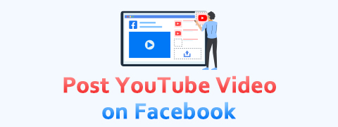 Effektive Möglichkeiten zum Posten von YouTube-Videos auf Facebook