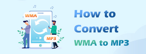 Maneras efectivas de dominar cómo convertir WMA a MP3