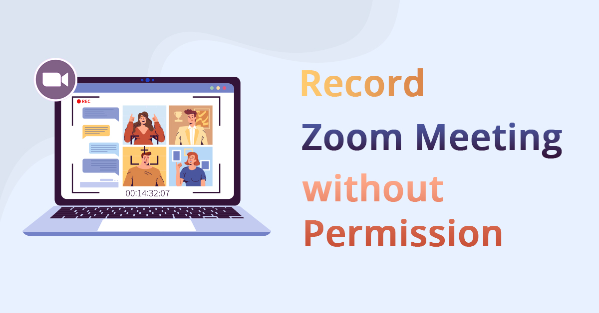 how to record zoom meeting without permission free