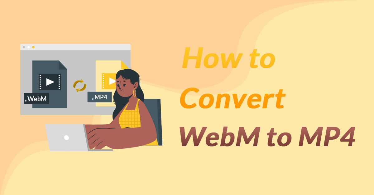 how to convert webm to mp4 how to convert webm to mp4