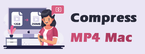 Las 5 mejores formas de comprimir MP4 en Mac [Guía paso a paso]