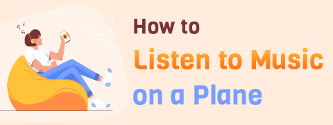 ¿Cómo escuchar música en un avión? [100% viable]