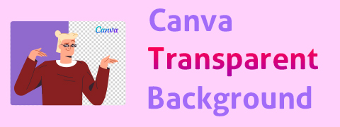 Come ottenere lo sfondo trasparente di Canva | Lavora come un professionista