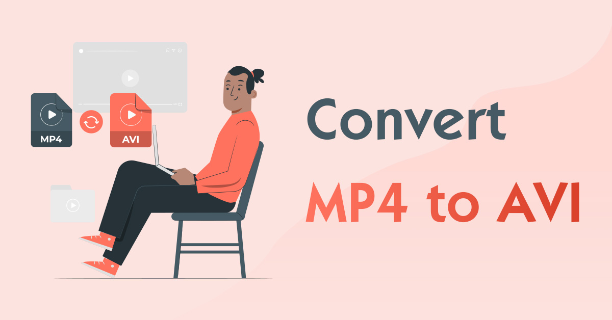 3-methods-3-steps-guide-to-convert-mp4-to-avi