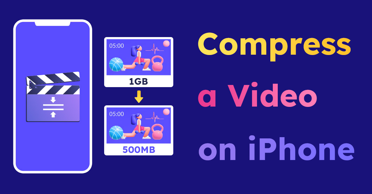 how-to-compress-a-video-on-iphone-three-quick-tips