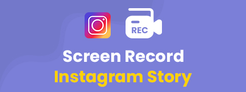 5 formas de grabar en pantalla la historia de Instagram con pasos detallados
