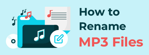 MP3 파일 이름 바꾸기에 대한 간단한 가이드 (2025)